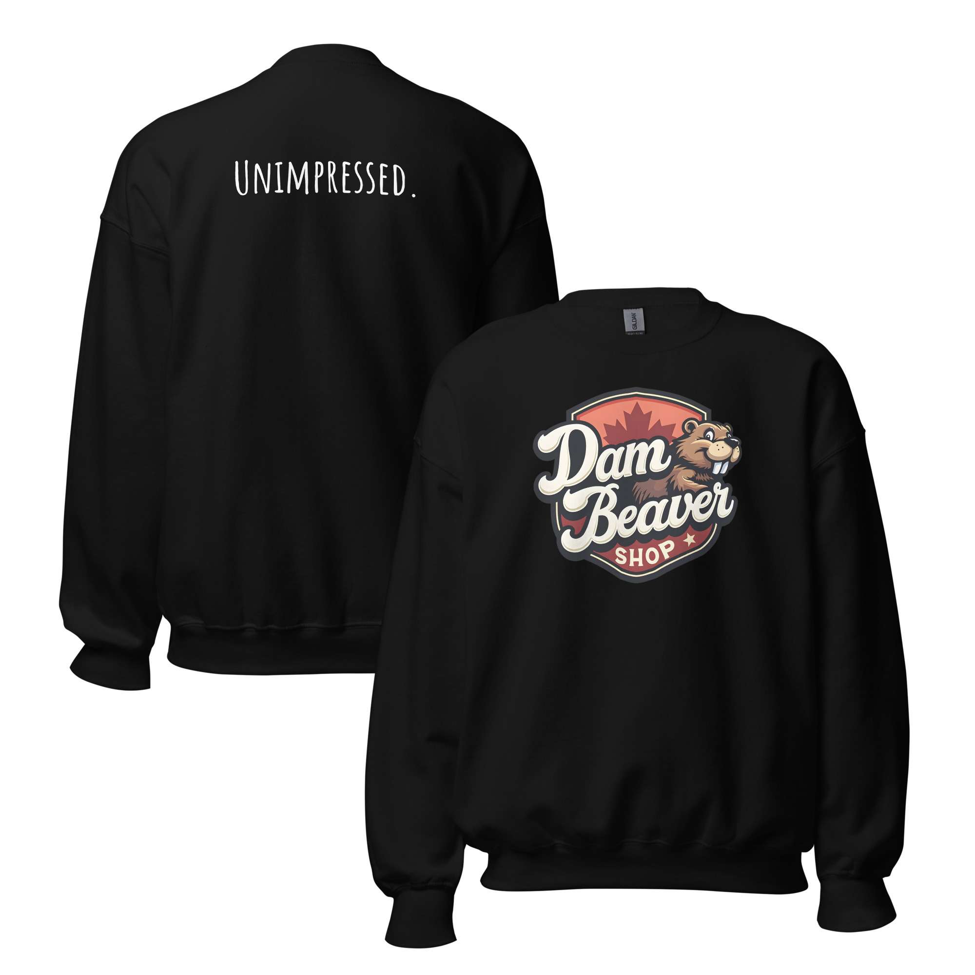 Unisex Sweatshirt – Dam Beaver Collection Unimpressed