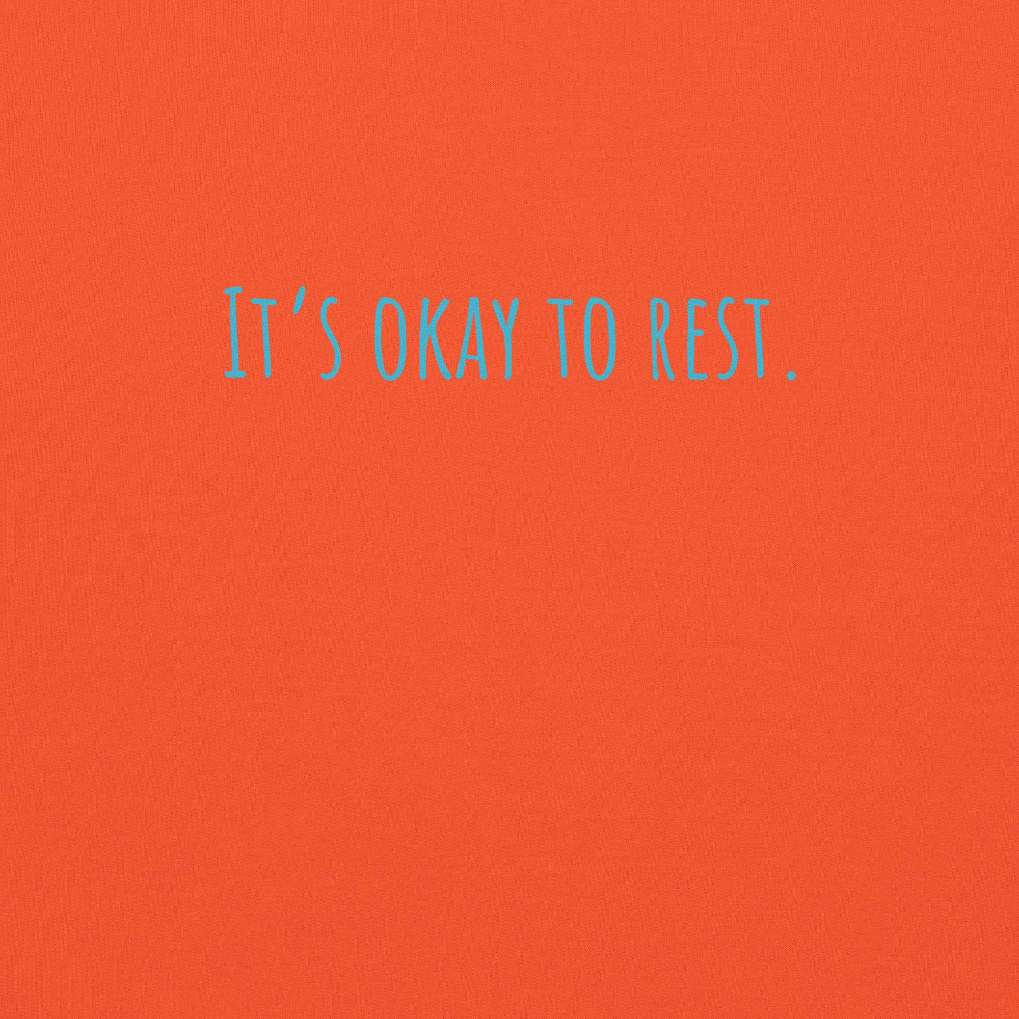 It’s okay to rest. Unisex Hoodie - Image 14