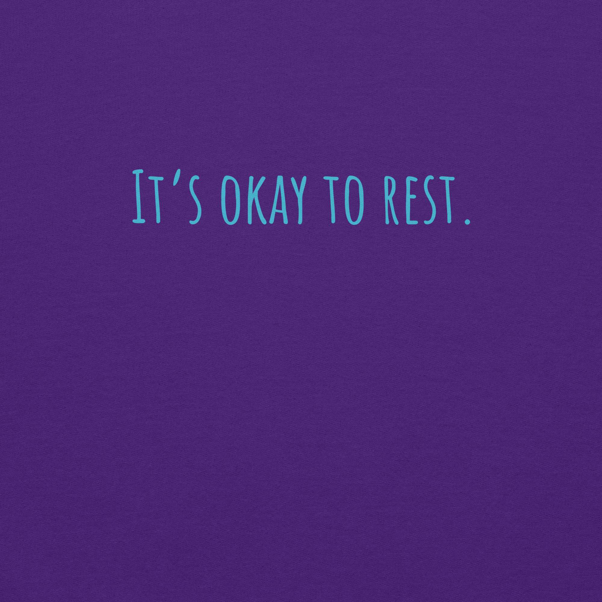 It’s okay to rest. Unisex Hoodie
