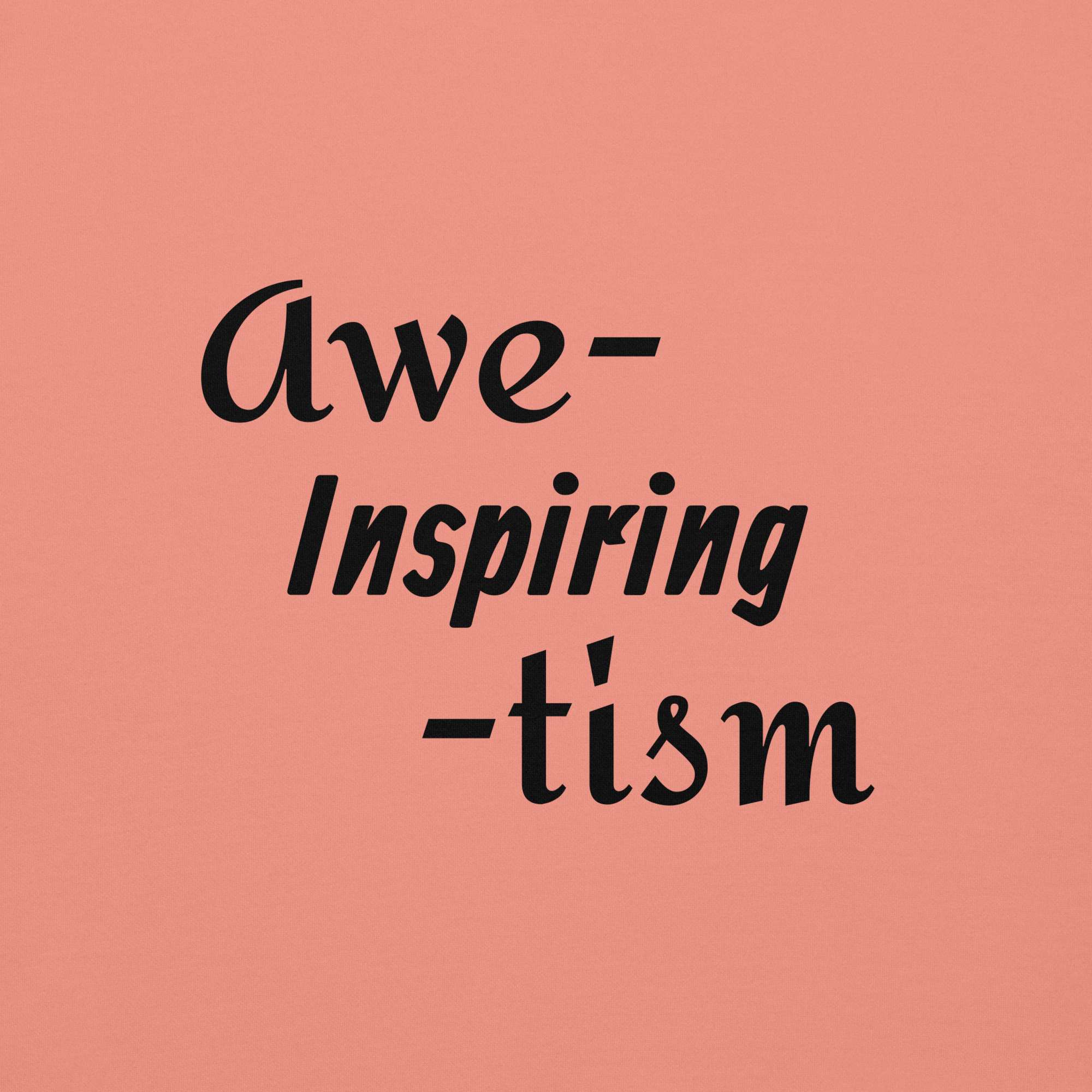 Awe-Inspiring-Tism Unisex Premium Sweatshirt